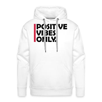 Devise Positive Vibes Only - Molleton à capuche Premium pour homme - blanc - Devant - Liam (192cm)