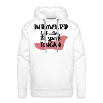 Introverted But Willing To Speak Tongan - Men's Premium Hoodie - white - Front - Liam (192cm)