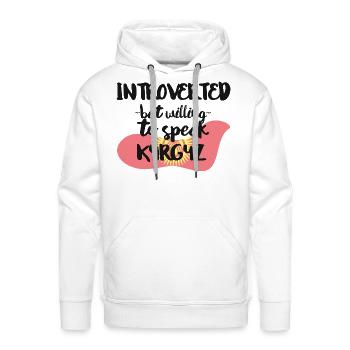 Introverted But Willing To Speak Kyrgyz - Men's Premium Hoodie - white - Front - Liam (192cm)