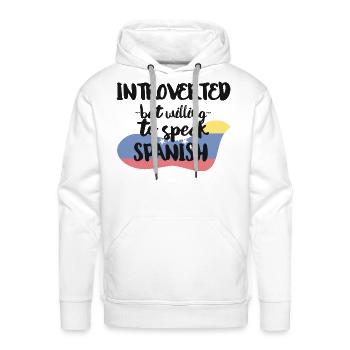 Introverted But Willing To Speak Spanish - Men's Premium Hoodie - white - Front - Liam (192cm)
