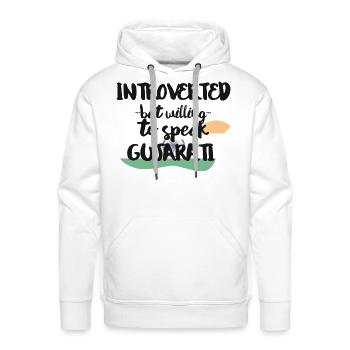 Introverted But Willing To Speak Gujarati - Men's Premium Hoodie - white - Front - Liam (192cm)