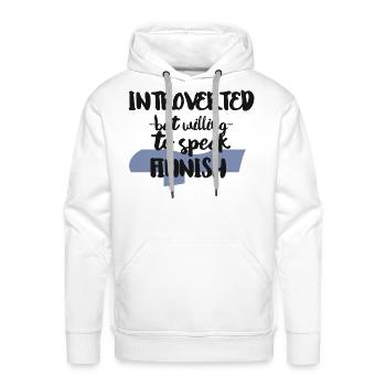 Introverted But Willing To Speak Finnish - Men's Premium Hoodie - white - Front - Liam (192cm)