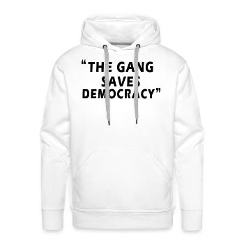 The Gang Saves Democracy - Men's Premium Hoodie - white - Front - Liam (192cm)