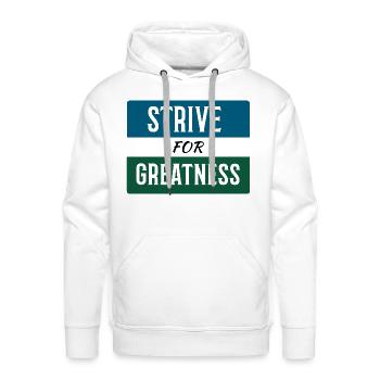 Strive for greatness - Men's Premium Hoodie - white - Front - Liam (192cm)