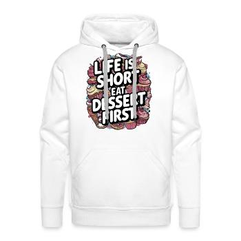 Life is Short Eat Dessert Whimsical Sweet Treats - Men's Premium Hoodie - white - Front - Liam (192cm)