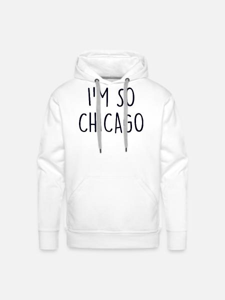 Im so Chicago - Men's Premium Hoodie - white