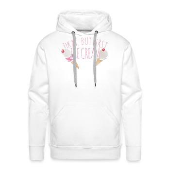 Okay, But First Ice Cream - Men's Premium Hoodie - white - Front - Liam (192cm)