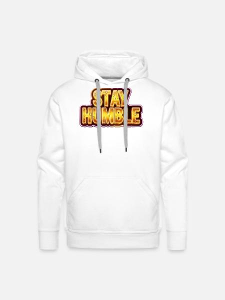 Stay Humble - Men's Premium Hoodie - white