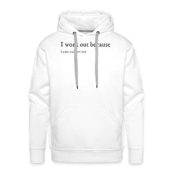 I_work_out_because_I_really_really_love_food - Men's Premium Hoodie - white - Front - Liam (192cm)