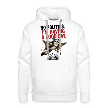 No Politics - I'm having a good day - Men's Premium Hoodie - white - Front - Liam (192cm)