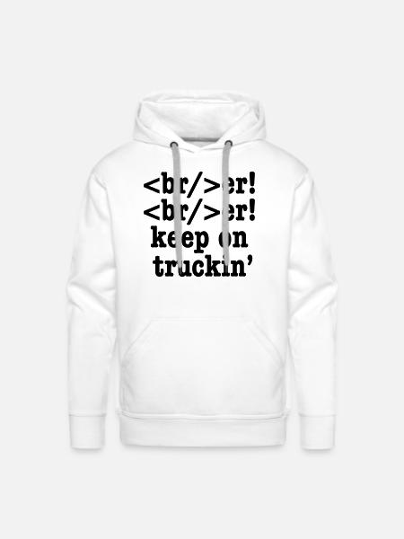 breaker! breaker! keep on truckin' // HTML Code - Men's Premium Hoodie - white