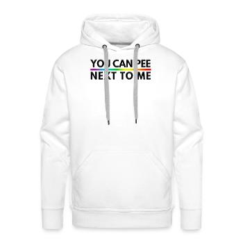 You Can Pee Next To Me LGBTQ Slogan - Men's Premium Hoodie - white - Front - Liam (192cm)