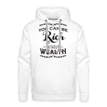 Rich Without Wealth - Men's Premium Hoodie - white - Front - Liam (192cm)