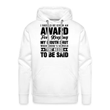I Should be Given an Award - Men's Premium Hoodie - white - Front - Liam (192cm)