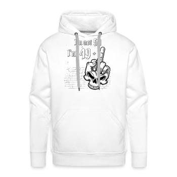50th birthday - I'm Not 50, I'm 49 Plus 1 Middle - Men's Premium Hoodie - white - Front - Liam (192cm)