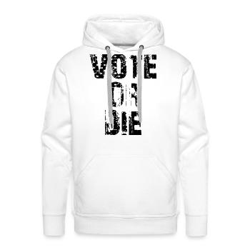 VOTE OR DIE - Men's Premium Hoodie - white - Front - Liam (192cm)