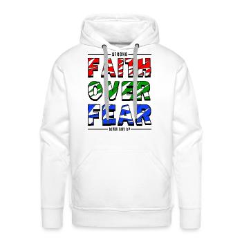 Faith Over Fear - Men's Premium Hoodie - white - Front - Liam (192cm)