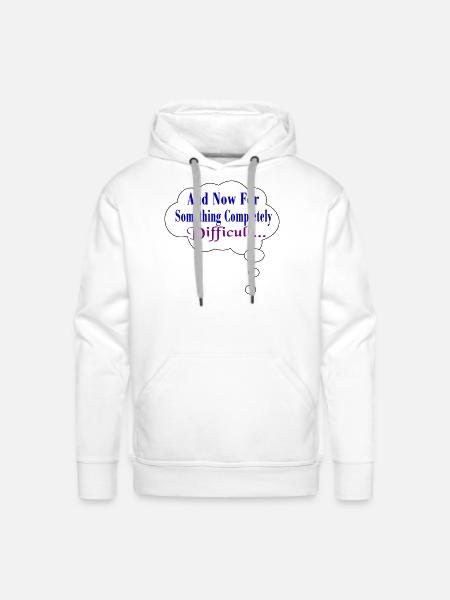 Completely Difficult - Men's Premium Hoodie - white