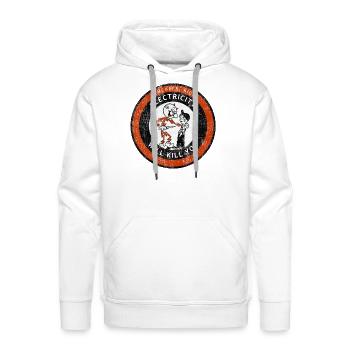Remember Kids Electricity Will Kill You - Men's Premium Hoodie - white - Front - Liam (192cm)