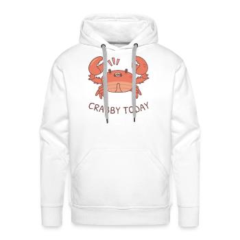 Funny Crabby Today Grouchy Crab Pun - Men's Premium Hoodie - white - Front - Liam (192cm)