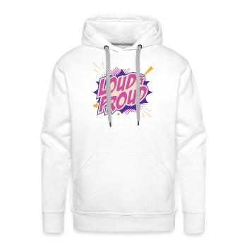 Loud and proud - Men's Premium Hoodie - white - Front - Liam (192cm)