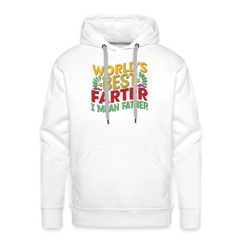 World s Best Farter I Mean Father - Men's Premium Hoodie - white - Front - Liam (192cm)