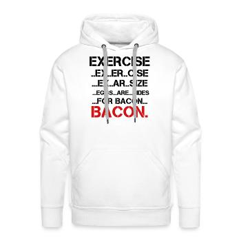 Exercise or Bacon - Men's Premium Hoodie - white - Front - Liam (192cm)