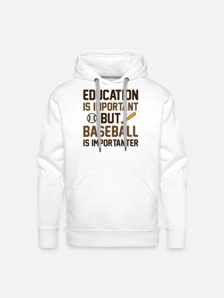 Baseball Is Importanter - Men's Premium Hoodie - white