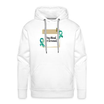 Stay Ahead Get Screened - Men's Premium Hoodie - white - Front - Liam (192cm)