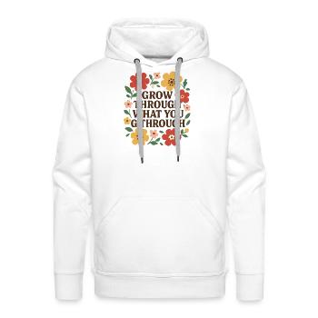 Grow Through What You Go Through -Motivational - Men's Premium Hoodie - white - Front - Liam (192cm)