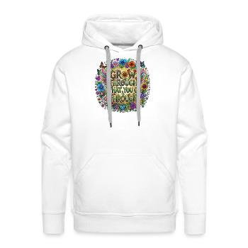 Grow Through What You Go Through - Men's Premium Hoodie - white - Front - Liam (192cm)