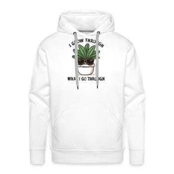 Grow Through It Plant Attitude - Men's Premium Hoodie - white - Front - Liam (192cm)