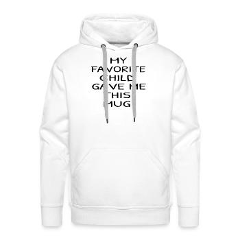 My Favorite Child Gave Me This Mug Funny Dad Mom - Men's Premium Hoodie - white - Front - Liam (192cm)