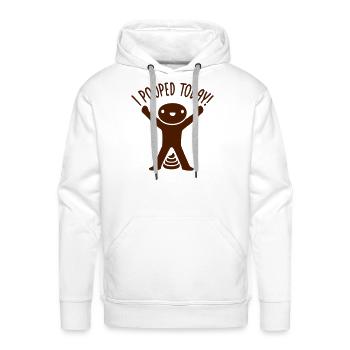 I pooped today quote - Men's Premium Hoodie - white - Front - Liam (192cm)