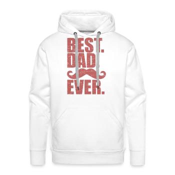 Best Dad Ever Funny Humor Father s Day World s - Men's Premium Hoodie - white - Front - Liam (192cm)