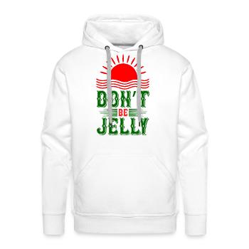 Don't Be Jelly - Men's Premium Hoodie - white - Front - Liam (192cm)