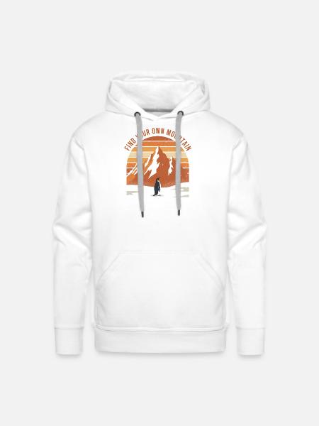 Find Your Own Mountain Sunset– Penguin - Men's Premium Hoodie - white