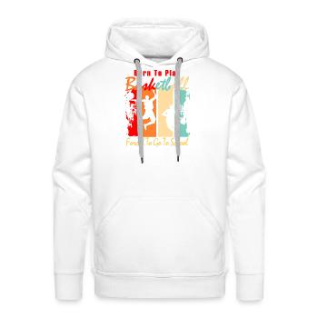 Born To Play Basketball - Men's Premium Hoodie - white - Front - Liam (192cm)