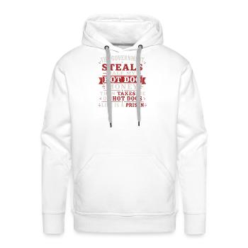 The government steals half my hot dog money then t - Men's Premium Hoodie - white - Front - Liam (192cm)