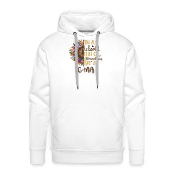 In a World Full of Grandmas Be a G-MA - Men's Premium Hoodie - white - Front - Liam (192cm)