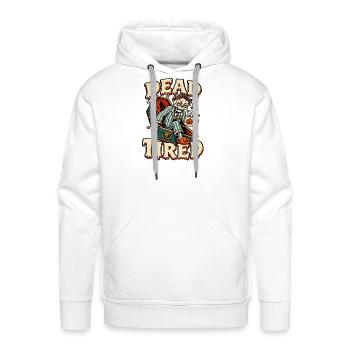 Dead Tired Funny Skeleton Halloween - Men's Premium Hoodie - white - Front - Liam (192cm)