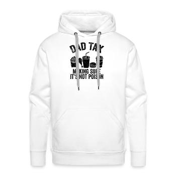 Dad Tax Making Sure It's Not Poison - Men's Premium Hoodie - white - Front - Liam (192cm)