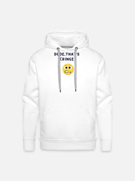 DUDE-THATS_CRINGE - Men's Premium Hoodie - white