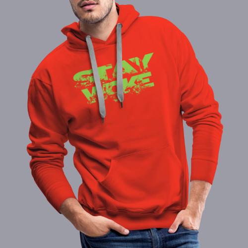 STAY WOKE - Men's Premium Hoodie