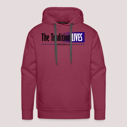 The Tradition Lives - Men's Premium Hoodie