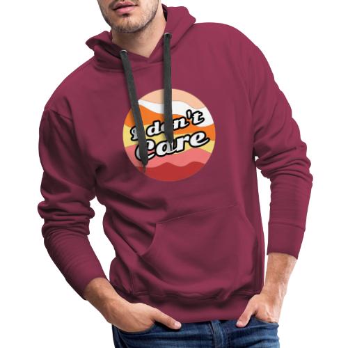 I Don’t Care Vibes - Men's Premium Hoodie