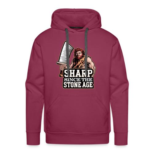 Sharp Since the Stone Age Caveman Art - Men's Premium Hoodie