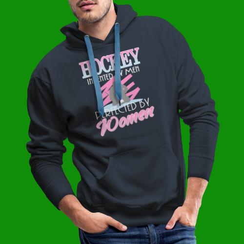 Hockey Perfected by Women - Men's Premium Hoodie