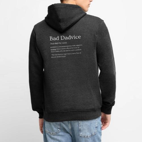 Bad Dadvice Definition - Men's Premium Hoodie