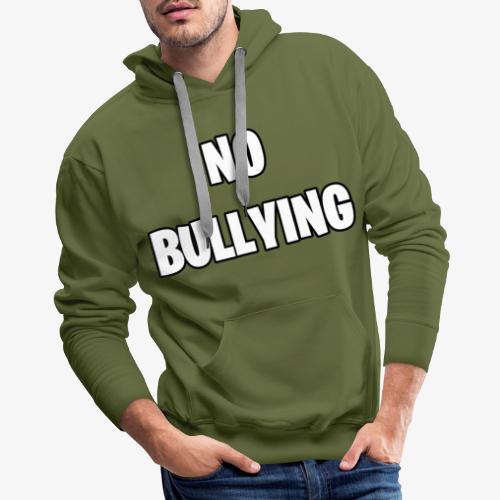 No Bullying - Men's Premium Hoodie